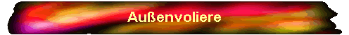Auenvoliere